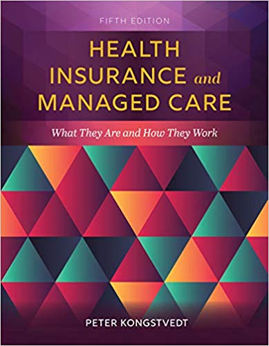 (eBook PDF)Health Insurance and Managed Care 5th Edition by Peter R. Kongstvedt