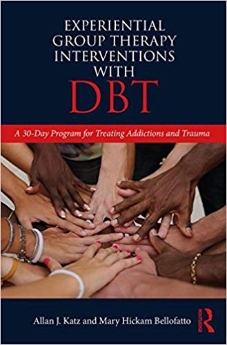 (eBook PDF)Experiential Group Therapy Interventions with DBT by Allan J. Katz , Mary Hickam Bellofatto 