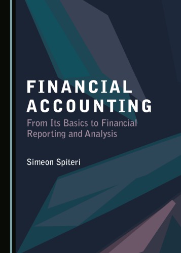 (eBook PDF)Financial Accounting: From Its Basics to Financial Reporting and Analysis by Simeon Spiteri