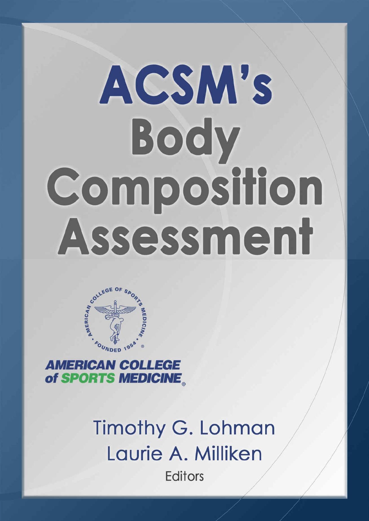 (eBook PDF)ACSM＆＃39;s Body Composition Assessment by Timothy Lohman,American College of Sports Medicine