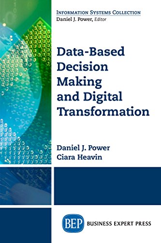 (eBook PDF)Data-Based Decision Making and Digital Transformation  by Daniel J. Power , Ciara Heavin 