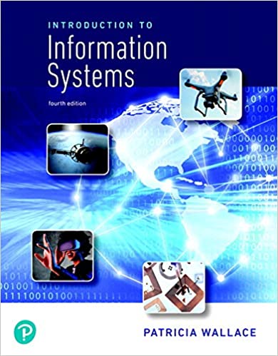 (eBook PDF)Introduction to Information Systems 4th Edition  by Patricia Wallace 