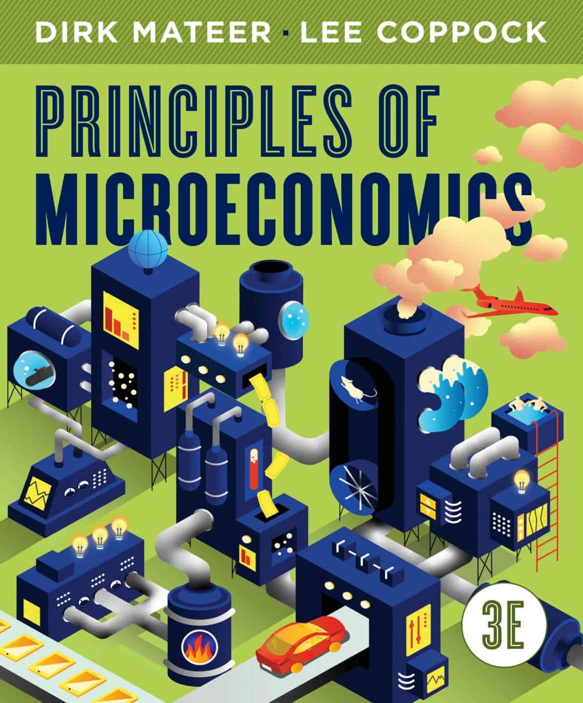 (eBook PDF)Principles of Microeconomics (3rd Edition)  by Dirk Mateer, Lee Coppock