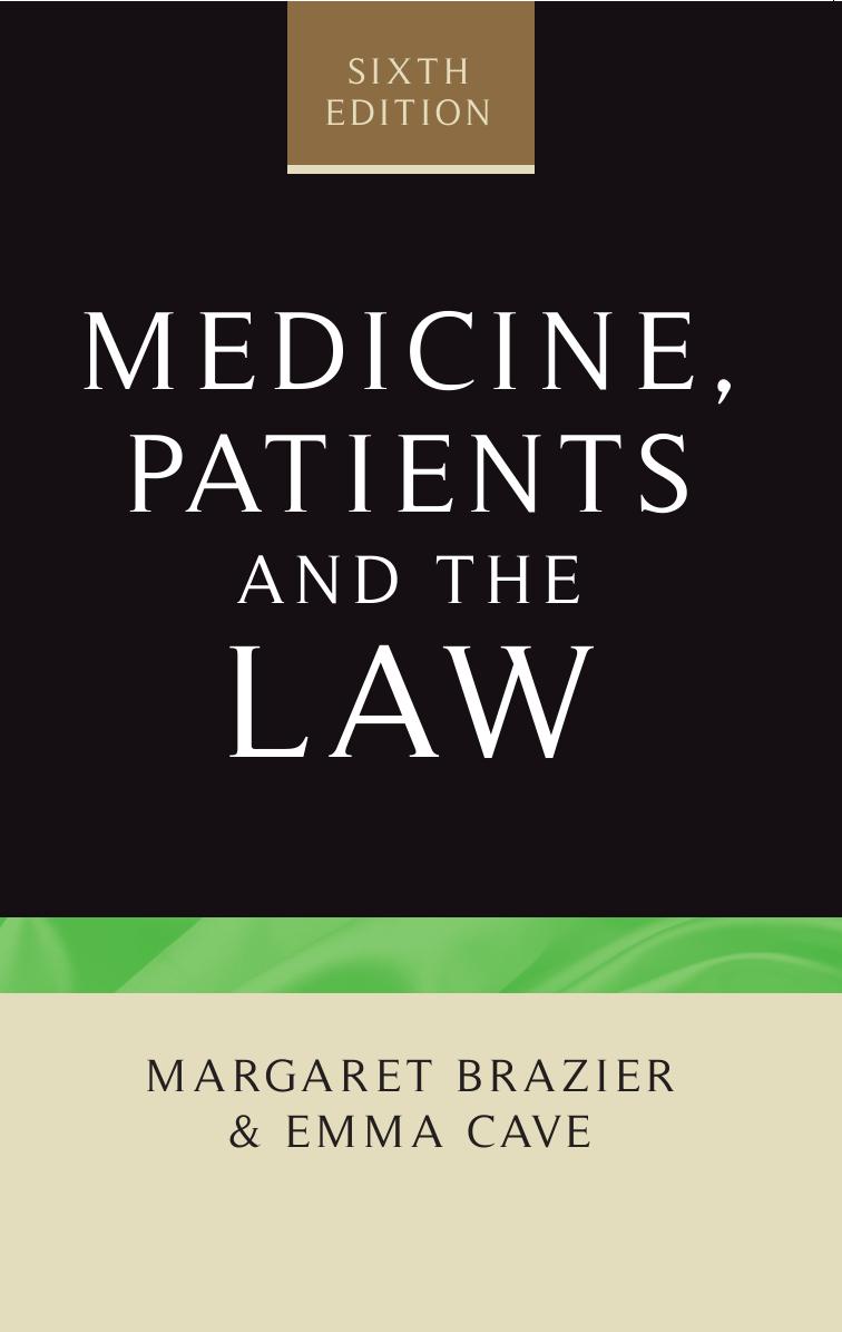 (eBook PDF)Medicine, patients and the law: Sixth edition by Margaret Brazier,Emma Cave