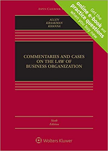 (eBook PDF)Commentaries and Cases on the Law of Business Organization 6th Edition by William T Allen, Reinier Kraakman
