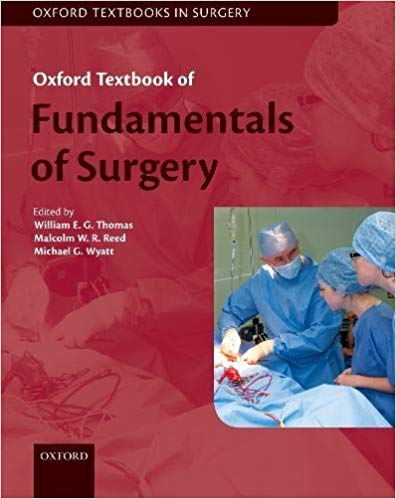 (eBook PDF)Oxford Textbook of Fundamentals of Surgery  by William E. G. Thomas , Malcolm W. R. Reed , Michael G. Wyatt 