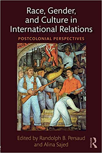 (eBook PDF)Race, Gender, and Culture in International Relations by Alina Sajed , Randolph Persaud 