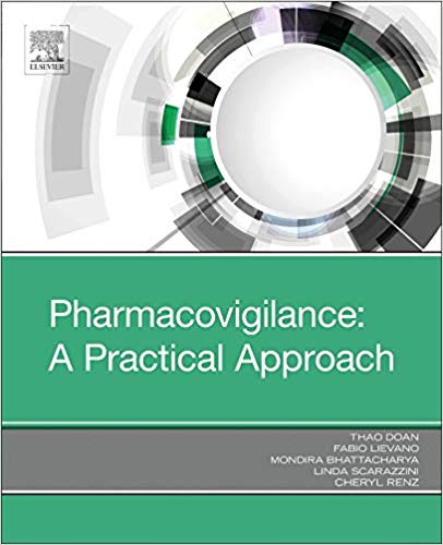 (eBook PDF)Pharmacovigilance: A Practical Approach by Thao Doan MD , Cheryl Renz , Fabio Lievano MD , Mondira Bhattacharya MD , Linda Scarazzini MD 