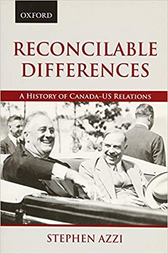 (eBook PDF)Reconcilable Differences A History of Canada-US Relations by Stephen Azzi 