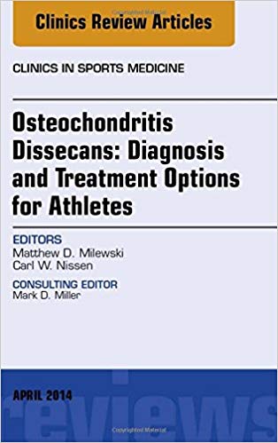 (eBook PDF)Osteochondritis Dissecans - Diagnosis and Treatment Options for Athletes by Matthew D Milewski MD 