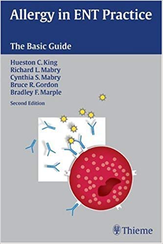 (eBook PDF)Allergy in ENT Practice - The Basic Guide, 2nd Edition by Hueston King , Richard Mabry 