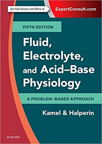 (eBook PDF)Fluid, Electrolyte and Acid-Base Physiology: A Problem-Based Approach, 5e 5th Edition by Kamel S. Kamel MD FRCPC,Mitchell L. Halperin MD FRCPC