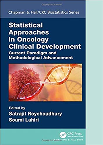 (eBook PDF)Statistical Approaches in Oncology Clinical Development by Satrajit Roychoudhury , Soumi Lahiri 