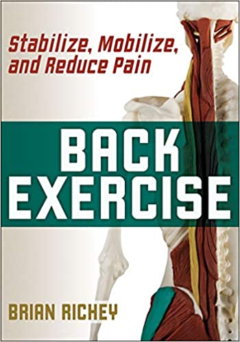 (eBook PDF)Back Exercise Stabilize, Mobilize, and Reduce Pain by Brian Richey