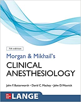 (eBook PDF)Morgan and Mikhail s Clinical Anesthesiology, 7th Edition by John Butterworth , David Mackey , John Wasnick 