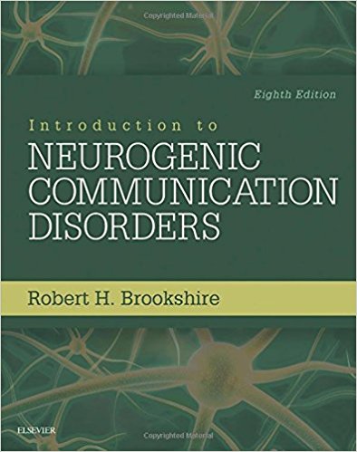 (eBook PDF)Introduction to Neurogenic Communication Disorders, 8th Edition by Robert H. Brookshire PhD CCC/SP , Malcolm R. McNeil PhD CCC-SLP BC-NCD 