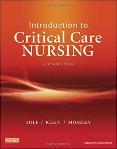 (eBook PDF)Introduction to Critical Care Nursing, 6th Edition by Mary Lou Sole PhD RN CCNS CNL FAAN FCCM , Deborah Goldenberg Klein MSN RN APRN-BC CCRN FAHA , Marthe J. Moseley PhD RN CCNS 