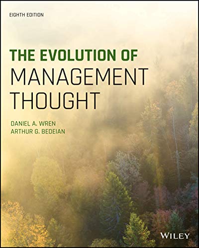 (eBook PDF)The Evolution of Management Thought, 8th Edition by Daniel A. Wren, Arthur G. Bedeian 