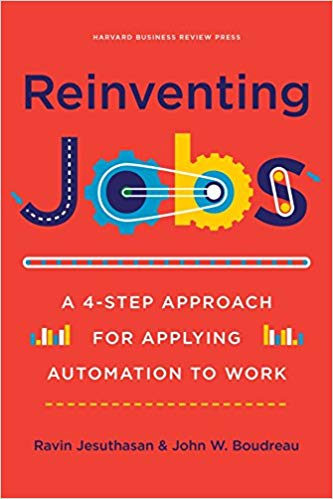 (eBook PDF)Reinventing Jobs: A 4-Step Approach for Applying Automation to Work by Ravin Jesuthasan , John W. Boudreau