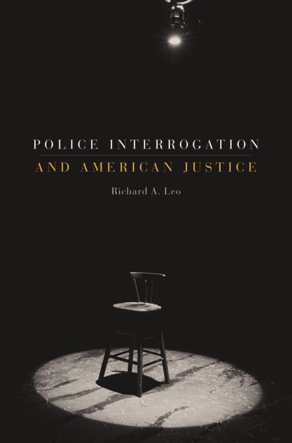 (eBook PDF)Police Interrogation and American Justice by Richard A Leo