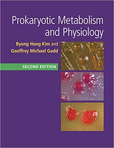 (eBook PDF)Prokaryotic Metabolism and Physiology SECOND EDITION by ung Hong Kim , Geoffrey Michael Gadd 