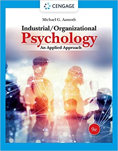 (eBook PDF)Industrial Organizational Psychology An Applied Approach 9th Edition by Michael G. Aamodt