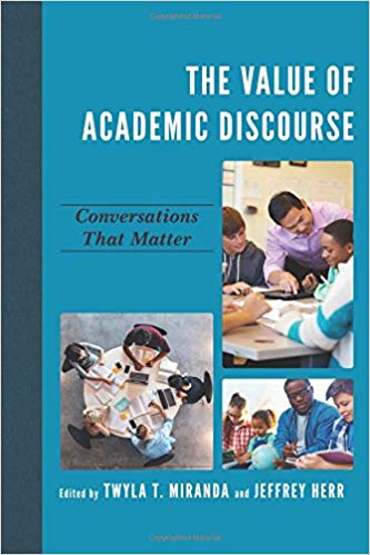 (eBook PDF)The Value of Academic Discourse by Twyla Miranda Ph.D , Jeffrey Herr 
