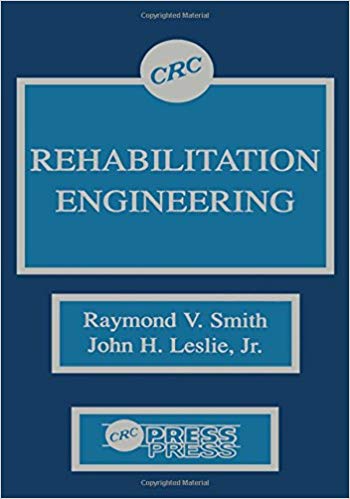 (eBook PDF)Rehabilitation Engineering  by Raymond V. Smith , John H. Leslie Jr. 