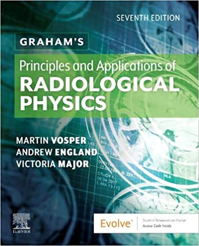 (eBook PDF)Graham s Principles and Applications of Radiological Physics 7th edition by  Martin Vosper, Vicki Major