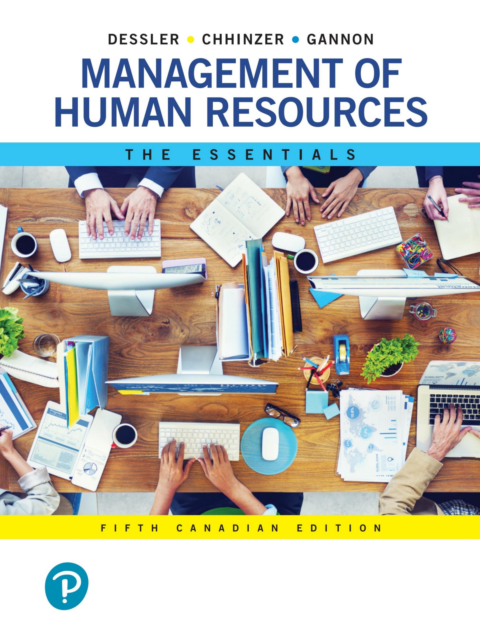 (eBook PDF)Management of Human Resources The Essentials 5th Canadian Edition by Gary Dessler,Nita Chhinzer