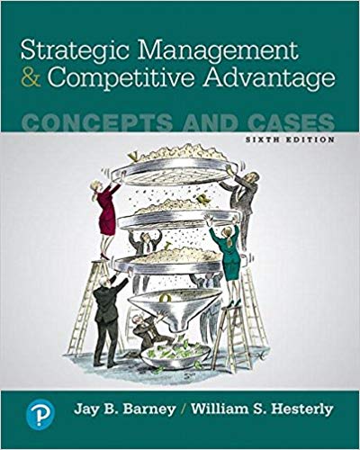 (eBook PDF)Strategic Management and Competitive Advantage - Concepts and Cases 6th Edition by Jay B. Barney , William S. Hesterly 