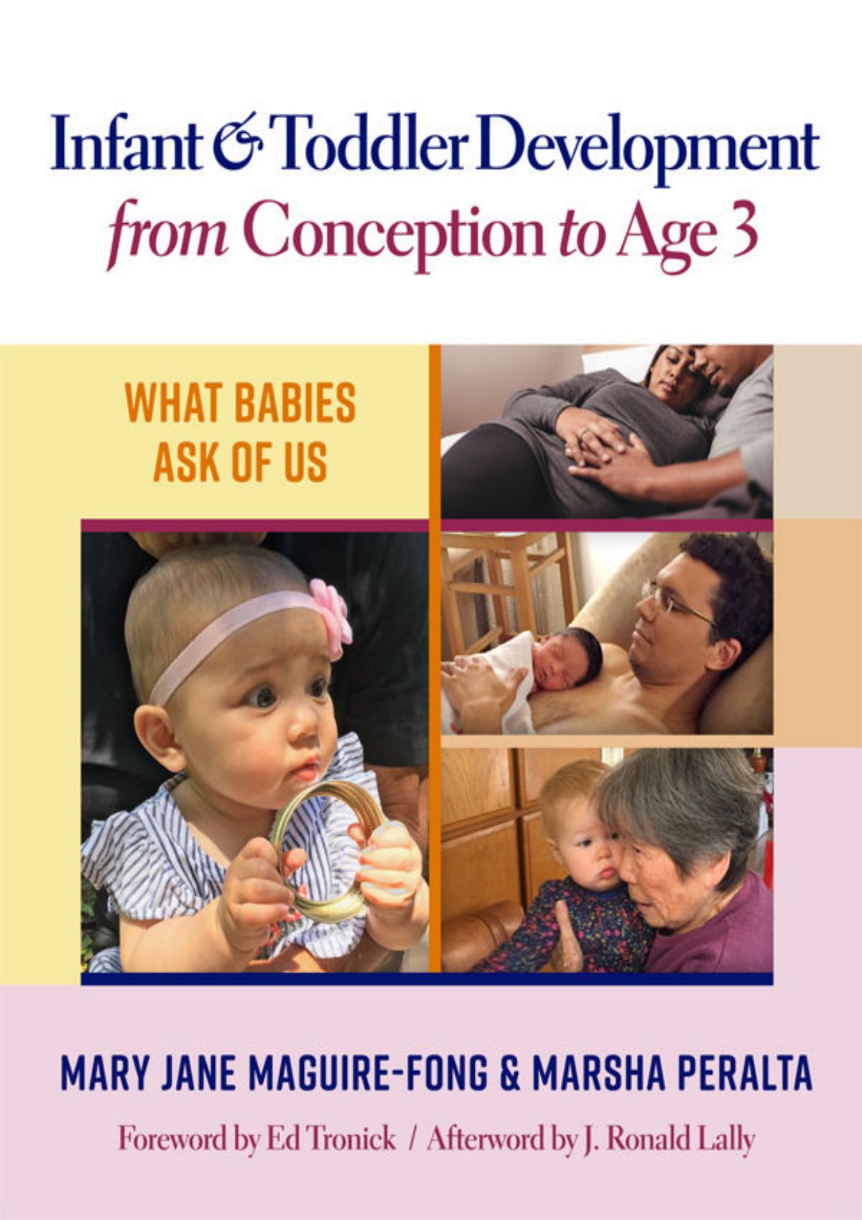 (eBook PDF)Infant and Toddler Development from Conception to Age 3: What Babies Ask of Us by Mary Jane Maguire-Fong