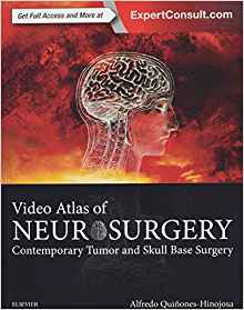 (eBook PDF)Video Atlas of Neurosurgery: Contemporary Tumor and Skull Base Surgery 1st Edition by Alfredo Quinones-Hinojosa MD FAANS FACS 