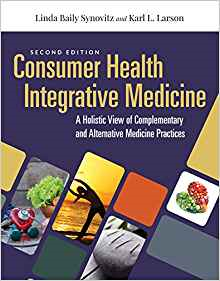 (eBook PDF)Consumer Health and Integrative Medicine 2nd Edition by Linda Baily Synovitz ,  Karl L. Larson 