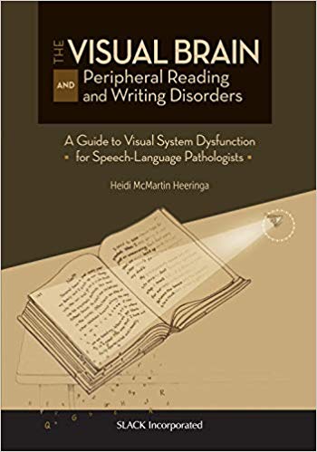 (eBook PDF)The Visual Brain and Peripheral Reading and Writing Disorders by Heidi McMartin Heeringa MS CCC-SLP 
