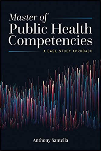 (eBook PDF)Master of Public Health Competencies A Case Study Approach by Anthony J. Santella 