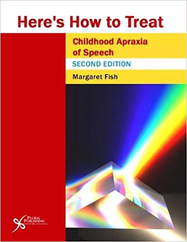 (eBook PDF)Heres How to Treat Childhood Apraxia of Speech, Second Edition by Margaret Fish