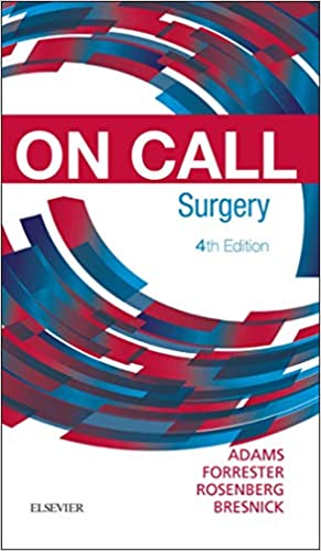 (eBook PDF)On Call Surgery E-Book: On Call Series 4th Edition by Gregg A. Adams , Stephen D. Bresnick , Jared Forrester , Graeme Rosenberg 