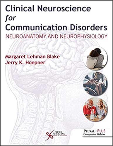 (eBook PDF)Clinical Neuroscience for Communication Disorders Neuroanatomy and Neurophysiology by Margaret Lehman Blake 