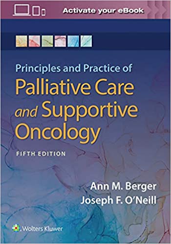 (eBook EPUB)Principles and Practice of Palliative Care and Support Oncology 5th Edition by Ann Berger MSN MD , Joseph F. O Neill MD 