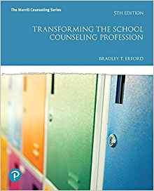 (eBook PDF)Transforming the School Counseling Profession 5th Edition by Bradley T. Erford 
