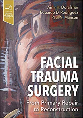(eBook PDF)Facial Trauma Surgery: From Primary Repair to Reconstruction 1st Edition by Amir H Dorafshar MBChB FACS FAAP , Eduardo D Rodriguez MD DDS , Paul N Manson MD 