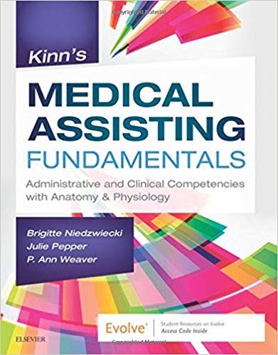 (eBook PDF)Kinn's Medical Assisting Fundamentals by Brigitte Niedzwiecki RN MSN RMA , Julie Pepper BS CMA (AAMA) , P. Ann Weaver MSEd MT(ASCP) 