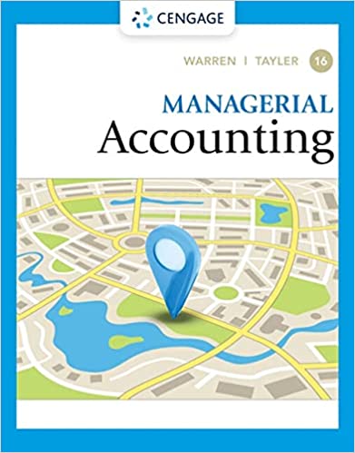 (eBook PDF)Managerial Accounting 16th Edition  by Carl S. Warren, Ph.D. CMA William B. Tayler 