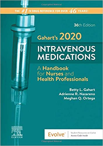 (eBook PDF)Gahart's 2020 Intravenous Medications: A Handbook for Nurses and Health Professionals 36th Edition by Betty L. Gahart RN , Adrienne R. Nazareno PharmD , Meghan Ortega RN 