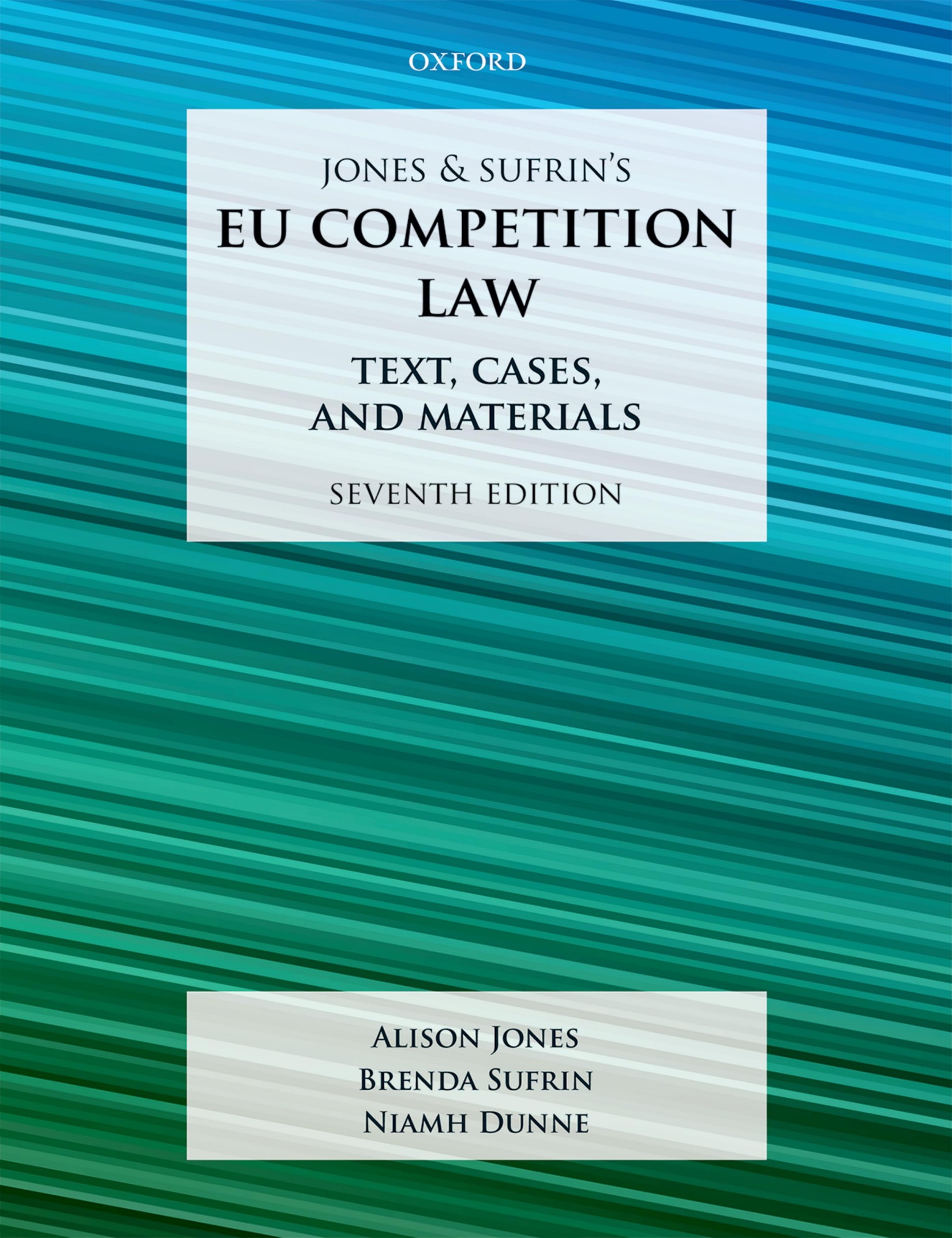 (eBook PDF)Jones & Sufrin's EU Competition Law: Text, Cases, and Materials 7th Edition by Alison Jones,Brenda Sufrin