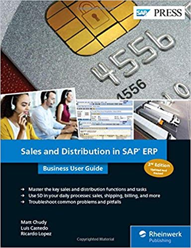 (eBook PDF)Sales and Distribution in SAP ERP Business User Guide 3rd Edition by Matt Chudy , Luis Castedo , Ricardo Lopez 