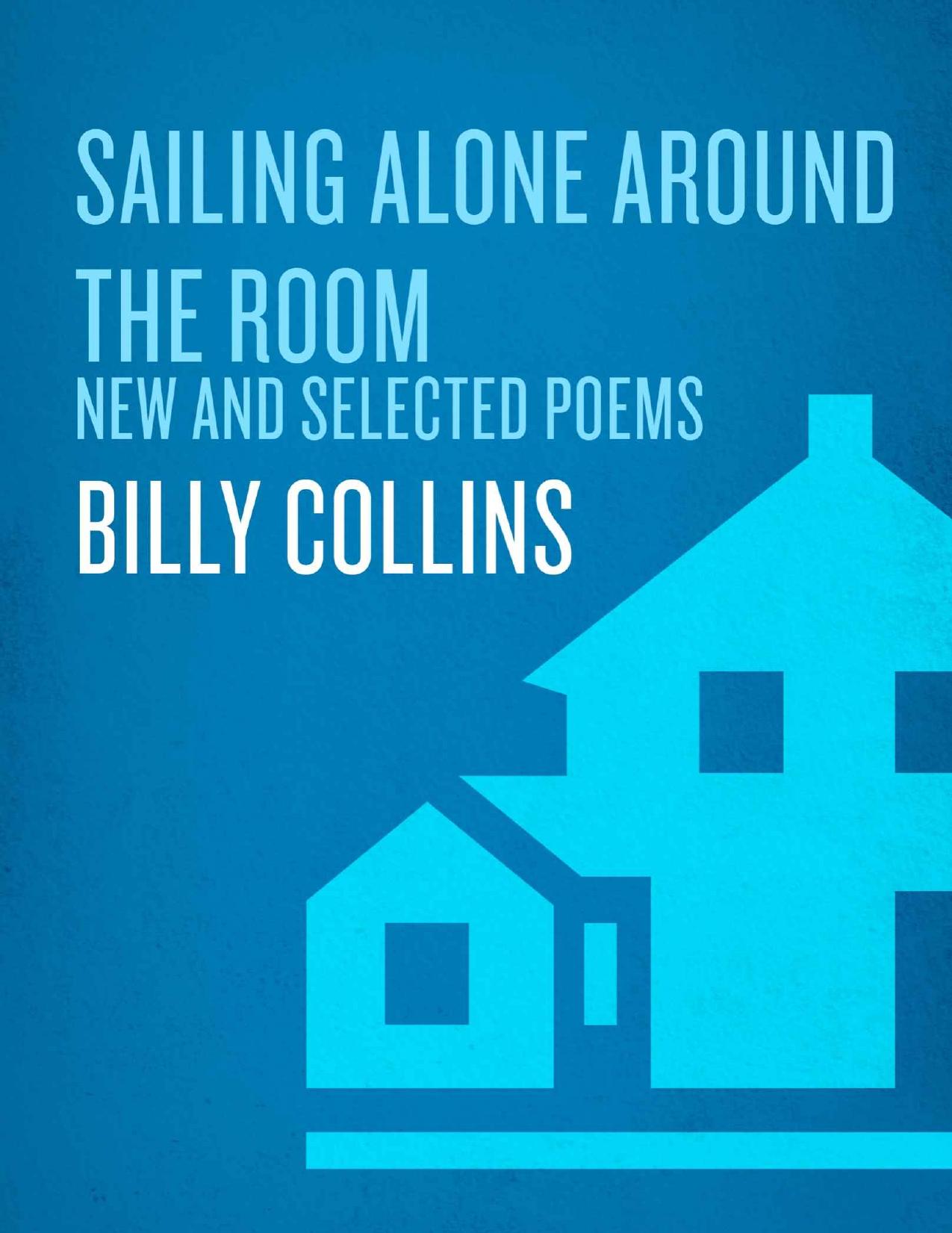 sailing alone around the room new and selected poems