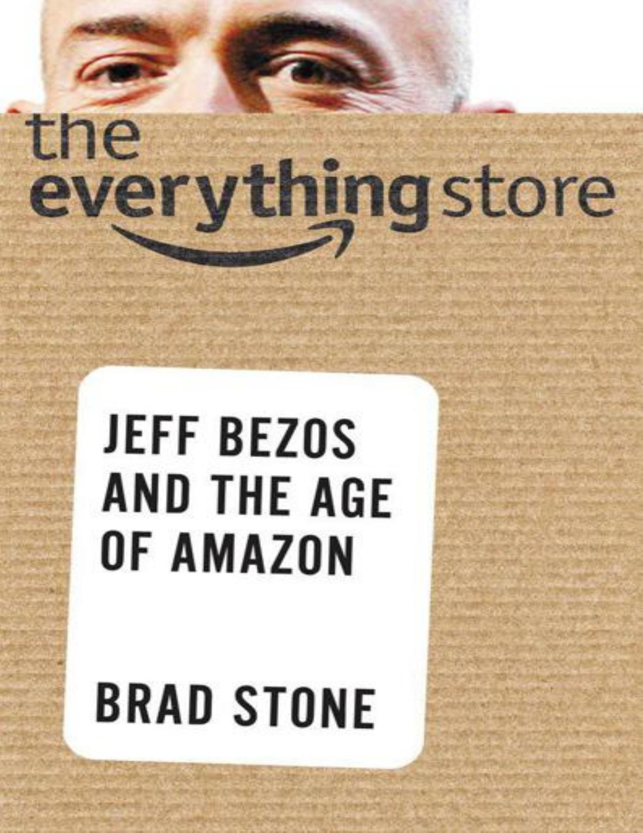 (eBook PDF)The Everything Store: Jeff Bezos and the Age of Amazon by Brad Stone,Pete Larkin,Hachette Audio