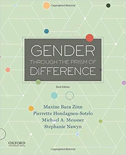(eBook PDF)Gender Through the Prism of Difference 6th Edition by Maxine Baca Zinn , Pierrette Hondagneu-Sotelo , Michael A. Messner , Stephanie Nawyn 